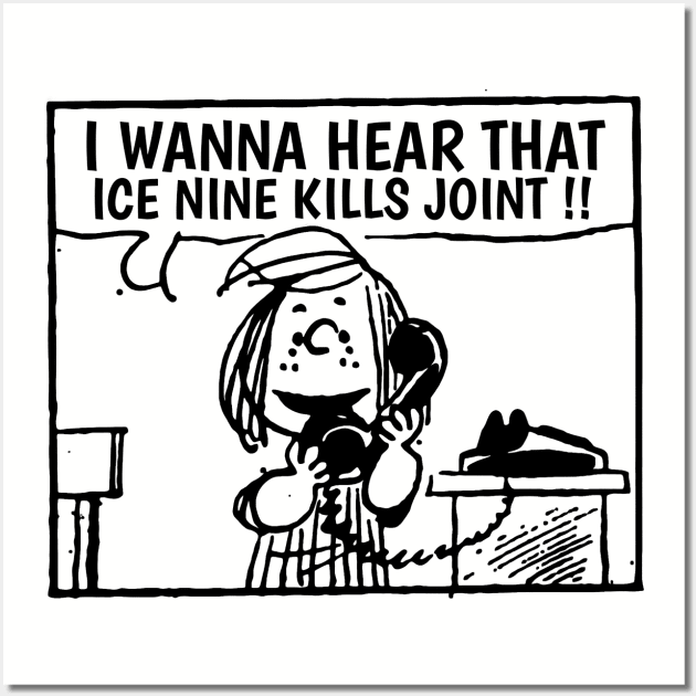 I Wanna Hear Ice Nine Kills